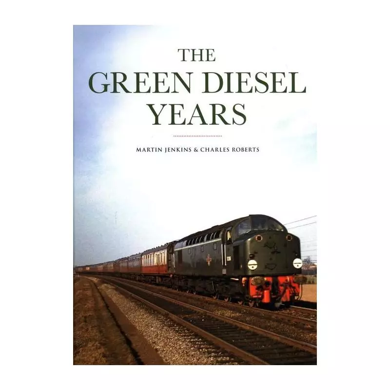 THE GREEN DIESEL YEARS - Ian Allan Publishing