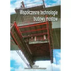 WSPÓŁCZESNE TECHNOLOGIE BUDOWY MOSTÓW - Dolnośląskie Wydawnictwo Edukacyjne