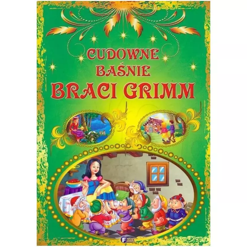 CUDOWNE BAŚNIE BRACI GRIMM - Fenix