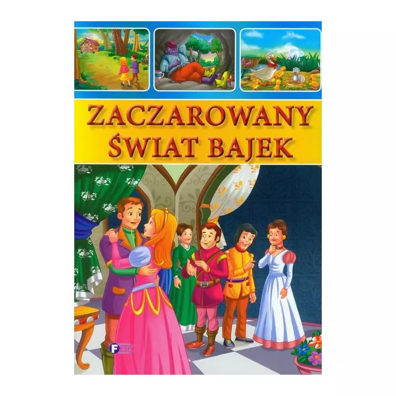 ZACZAROWANY ŚWIAT BAJEK - Fenix