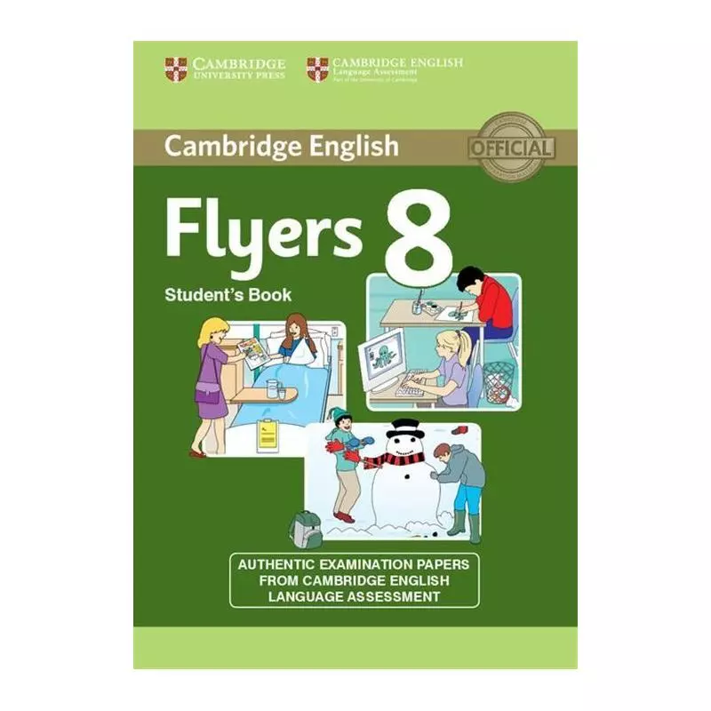 CAMBRIDGE ENGLISH FLYERS 8 STUDENTS BOOK - Cambridge University Press