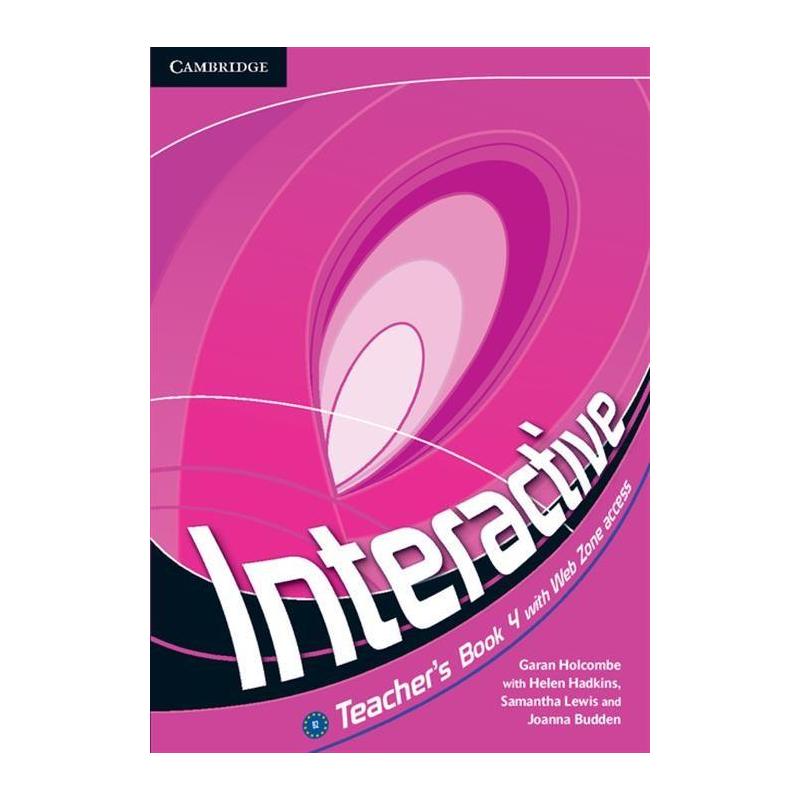 INTERACTIVE 4 TEACHER'S BOOK WITH WEB ZONE ACCESS