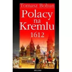 POLACY NA KREMLU 1612 - Bellona