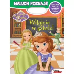 MALUCH POZNAJE JEJ WYSOKOŚĆ ZOSIA WITAJCIE W SZKOLE! - Egmont