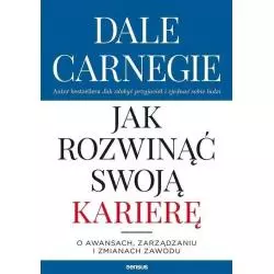 JAK ROZWINĄĆ SWOJĄ KARIERĘ - Helion