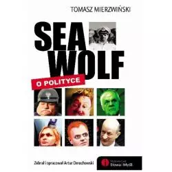 SEAWOLF O POLITYCE - Słowa i Myśli