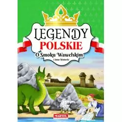 O SMOKU WAWELSKIM I INNE HISTORIE LEGENDY POLSKIE - Martel