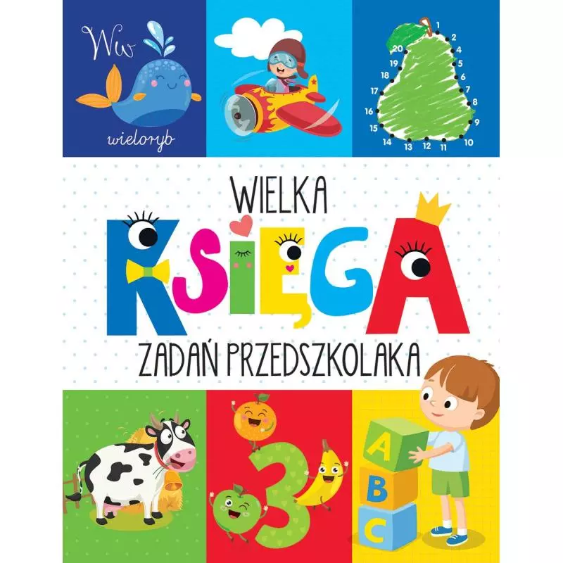 WIELKA KSIĘGA ZADAŃ PRZEDSZKOLAKA - Olesiejuk