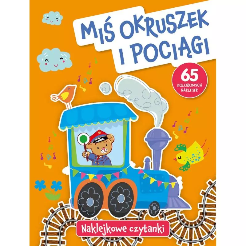 MIŚ OKRUSZEK I POCIĄGI. NAKLEJKOWE CZYTANKI - Olesiejuk