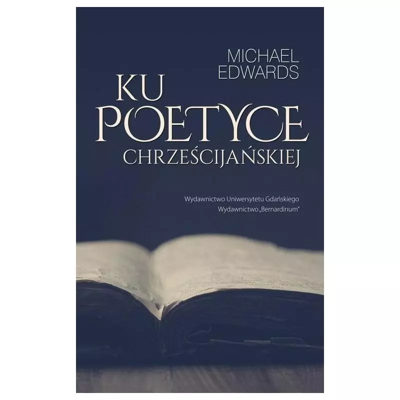 KU POETYCE CHRZEŚCIJAŃSKIEJ - Wydawnictwo Uniwersytetu Gdańskiego