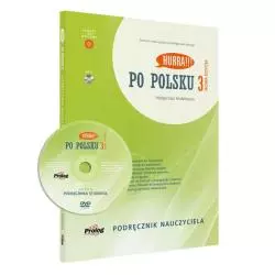 HURRA!!! PO POLSKU 3. PODRĘCZNIK NAUCZYCIELA + DVD - Prolog Publishing
