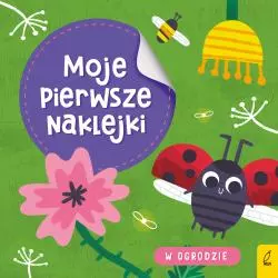 W OGRODZIE. MOJE PIERWSZE NAKLEJKI - Wilga