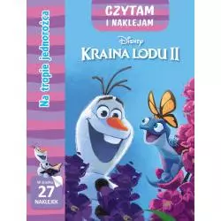 DISNEY KRAINA LODU II. NA TROPIE JEDNOROŻCA. CZYTAM I NAKLEJAM - Olesiejuk