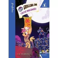 MY LITTLE PONY. DZIELNA DO I KWIAT WIECZNOŚCI - Egmont