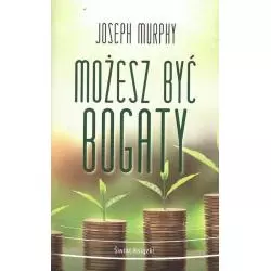 MOŻESZ BYĆ BOGATY - Świat Książki