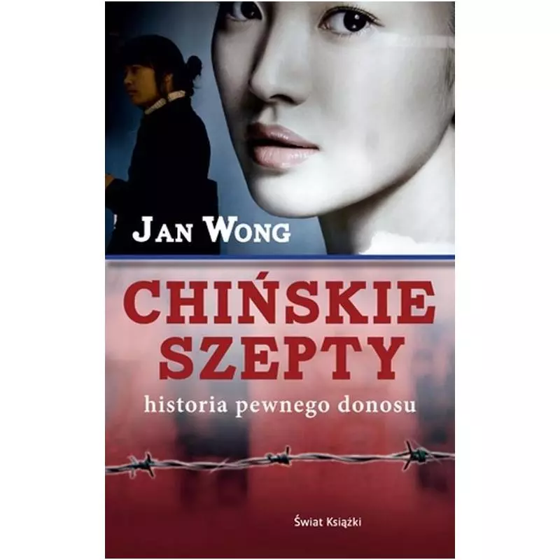 CHIŃSKIE SZEPTY. HISTORIA PEWNEGO DONOSU - Świat Książki