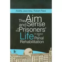 THE AIM AND SENSE OF THE PRISONERS LIFE IN ASPECT OF PENAL REHABILITATION - Impuls