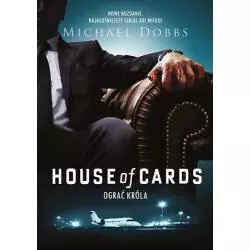 HOUSE OF CARDS OGRAĆ KRÓLA Michael Dobbs - Znak
