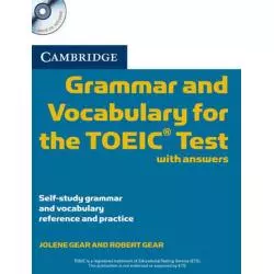 CAMBRIDGE GRAMMAR AND VOCABULARY FOR THE TOEIC WITH ANSWERS + CD - Cambridge University Press