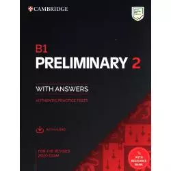 B1 PRELIMINARY 2 STUDENTS BOOK WITH ANSWERS WITH AUDIO WITH RESOURCE BANK - Cambridge University Press