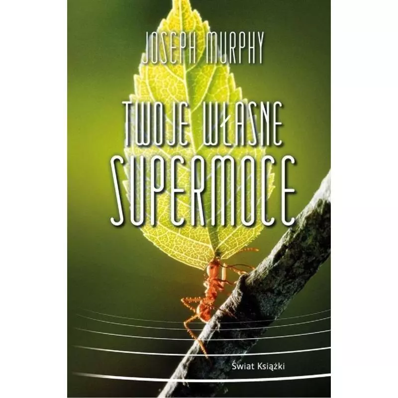 TWOJE WŁASNE SUPERMOCE - Świat Książki