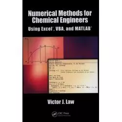 NUMERICAL METHODS FOR CHEMICAL ENGINEERS USING EXCEL VBA AND MATLAB - CRC Press