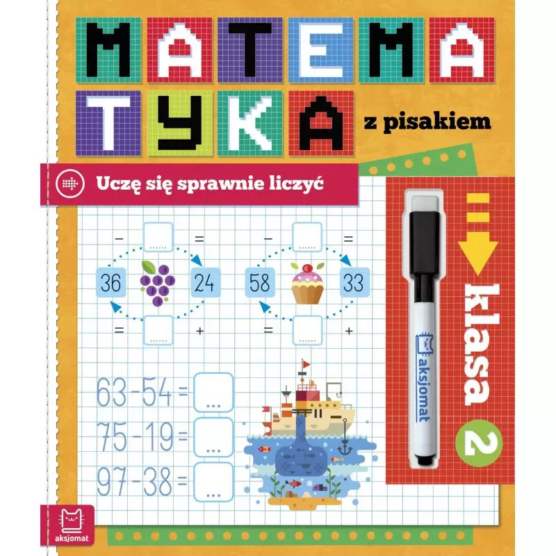 MATEMATYKA Z PISAKIEM. UCZĘ SIĘ SPRAWNIE LICZYĆ. KLASA 2 - Aksjomat