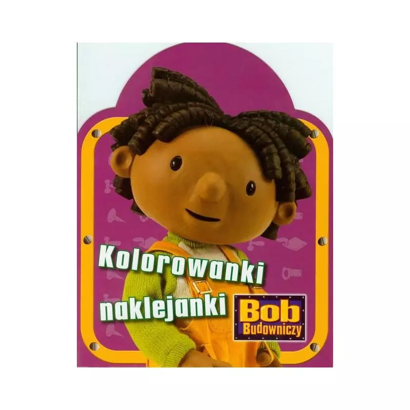 BOB BUDOWNICZY. KOLOROWANKI NAKLEJANKI - Egmont BOB BUDOWNICZY. KOLOROWANKI NAKLEJANKI - Egmont