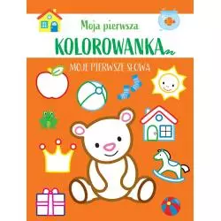 MOJE PIERWSZE SŁOWA. MOJA PIERWSZA KOLOROWANKA - Olesiejuk