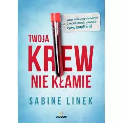 TWOJA KREW NIE KŁAMIE. CZEGO MOŻESZ SIĘ DOWIEDZIEĆ O SWOIM ZDROWIU Z BADANIA ŻYWEJ KROPLI KRWI - Kobiece