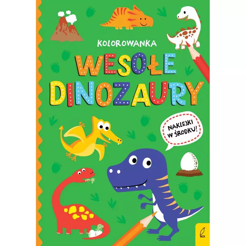 WESOŁE DINOZAURY. WSZYSTKO O DINOZAURACH - Wilga