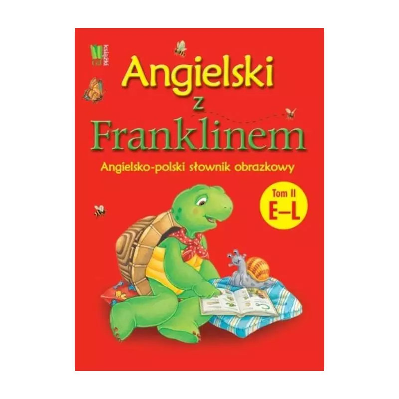 ANGIELSKI Z FRANKLINEM. ANGIELSKO-POLSKI SŁOWNIK OBRAZKOWY 2 E-L - G+J