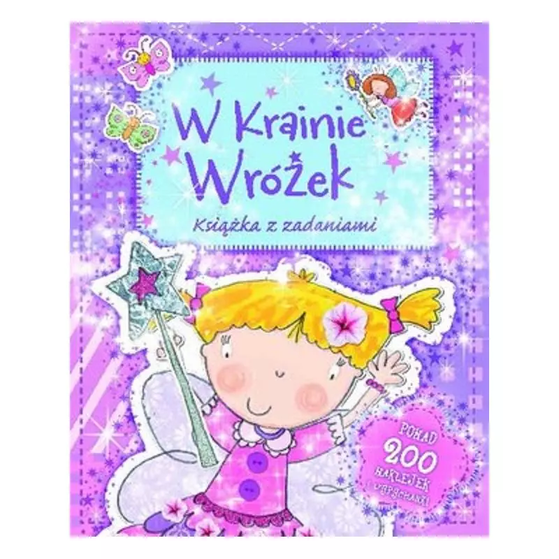 W KRAINIE WRÓŻEK. KSIĄŻKA Z ZADANIAMI I NAKLEJKAMI - Olesiejuk