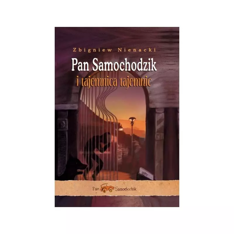 PAN SAMOCHODZIK I TAJEMNICA TAJEMNIC - Siedmioróg