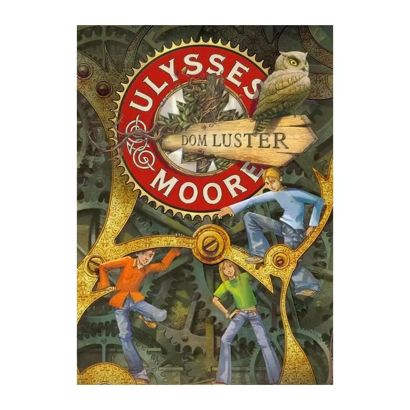 DOM LUSTER. ULYSSES MOORE - Olesiejuk