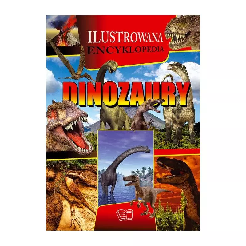 DINOZAURY. ILUSTROWANA ENCYKLOPEDIA - Arti