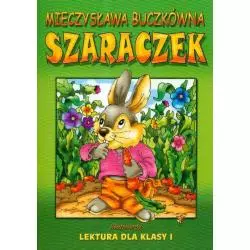 SZARACZEK. LEKTURA DLA KLASY I - Siedmioróg