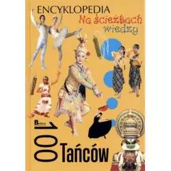 100 TAŃCÓW. NA ŚCIEŻKACH WIEDZY. ENCYKLOPEDIA - Olesiejuk