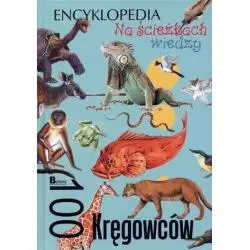 100 KRĘGOWCÓW. NA ŚCIEŻKACH WIEDZY. ENCYKLOPEDIA - Bellona