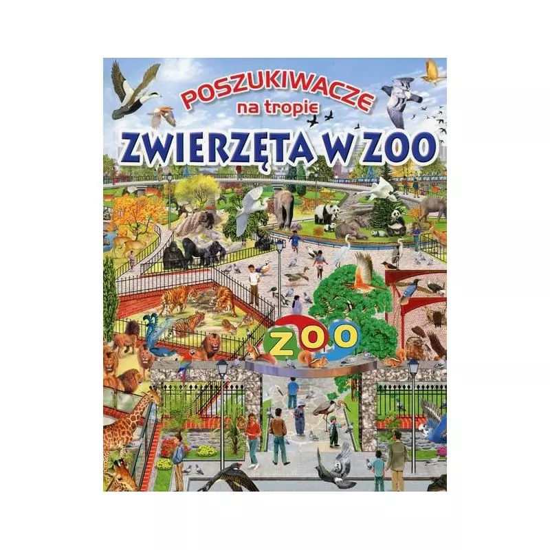 ZWIERZĘTA W ZOO. POSZUKIWACZE NA TROPIE - Olesiejuk