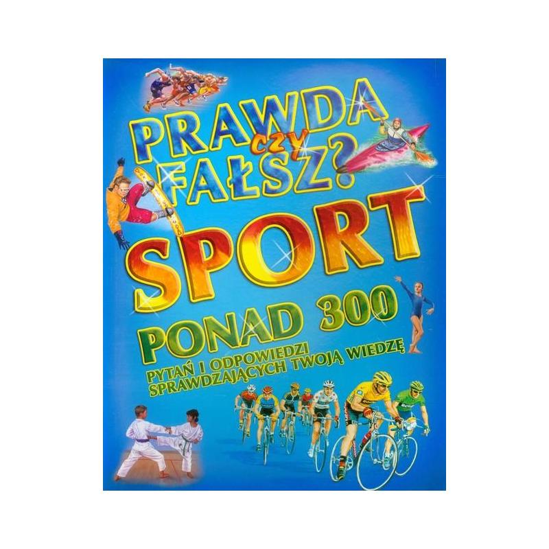 PRAWDA CZY FAŁSZ? SPORT