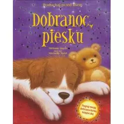 DOBRANOC PIESKU. NAGRAJ SWOJĄ DOBRANOCKOWĄ KSIĄŻECZKĘ. POSŁUCHAJ PRZED SNEM - Olesiejuk