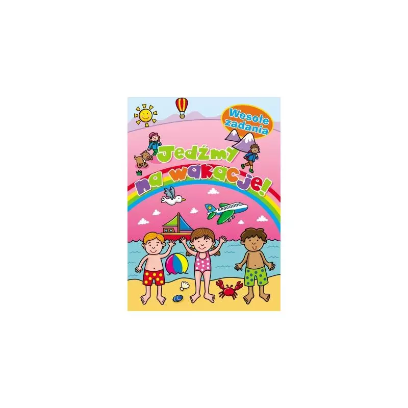 JEDZIEMY NA WAKACJE WESOŁE ZADANIA - Olesiejuk