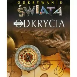 WIELKIE ODKRYCIA. ODKRYWANIE ŚWIATA - Olesiejuk