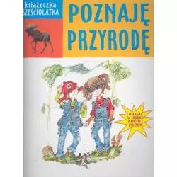 POZNAJĘ PRZYRODĘ. KSIĄŻECZKA SZEŚCIOLATKA - Olesiejuk