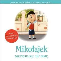 MIKOŁAJEK. NICZEGO SIĘ NIE BOJĘ - Znak