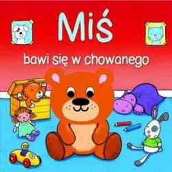 MIŚ BAWI SIĘ W CHOWANEGO - 