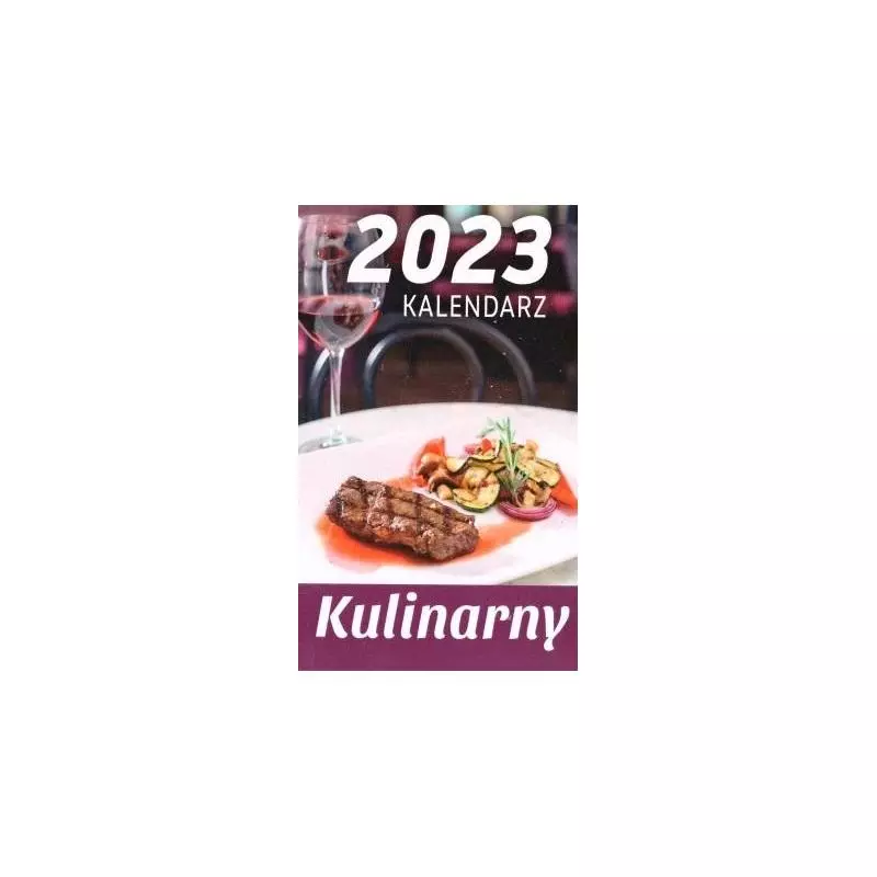 KALENDARZ 2023 KULINARNY B7 - o-press