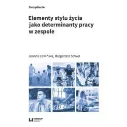 ELEMENTY STYLU ŻYCIA JAKO DETERMINANTY PRACY W ZESPOLE - Wydawnictwo Uniwersytetu Łódzkiego