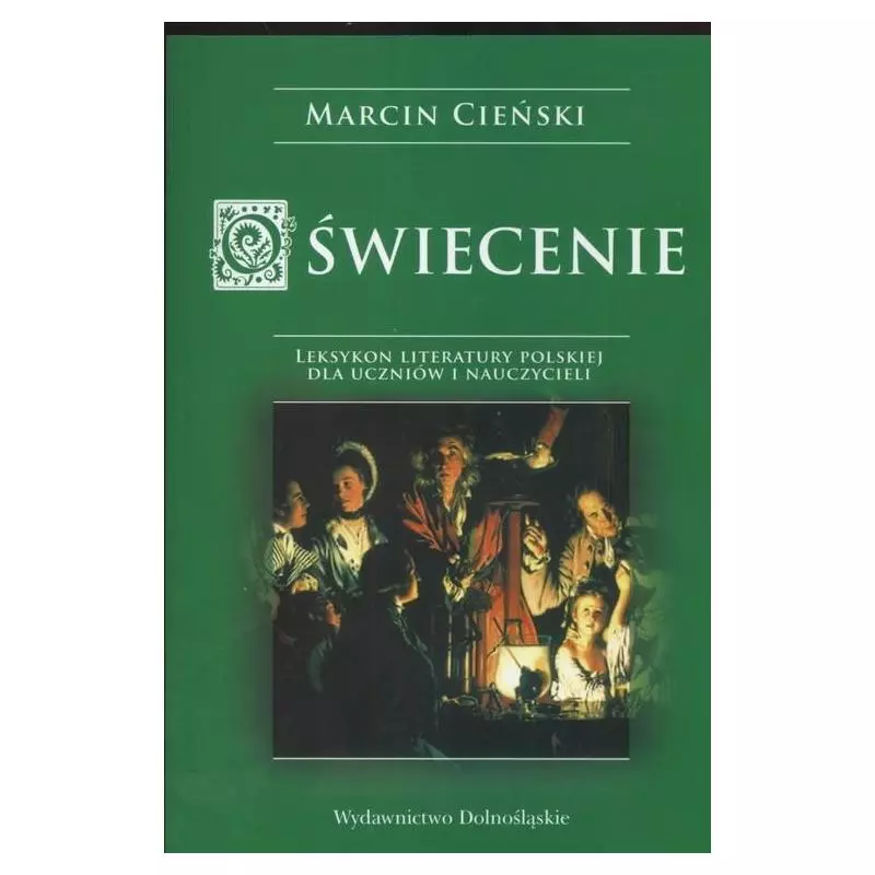 OŚWIECENIE. LEKSYKON LITERATURY POLSKIEJ DLA UCZNIÓW I NAUCZYCIELI - Dolnośląskie